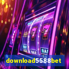 download5588bet