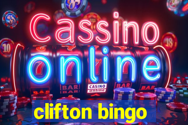 clifton bingo