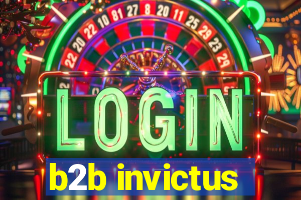 b2b invictus