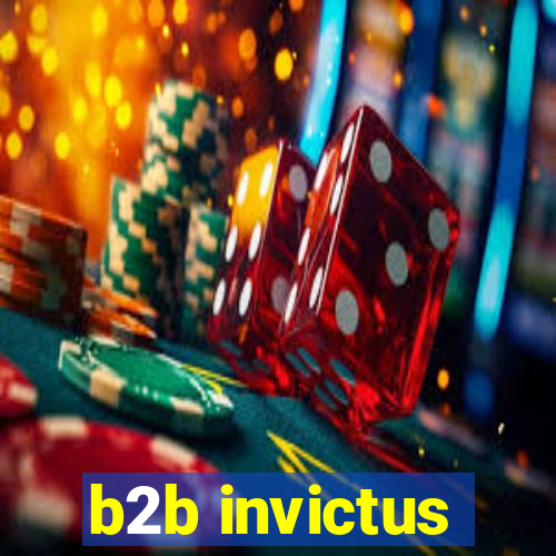 b2b invictus