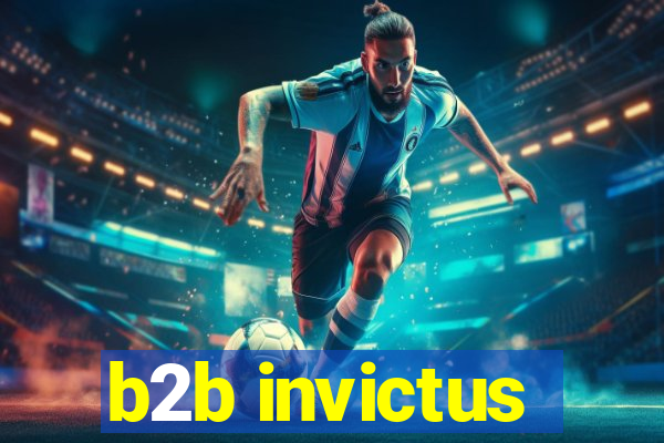 b2b invictus