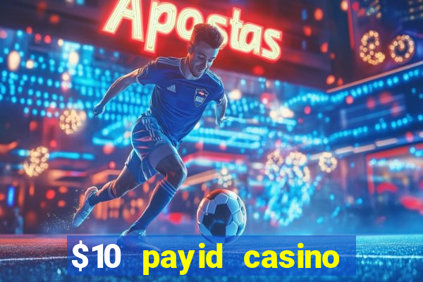 $10 payid casino no deposit bonus australia