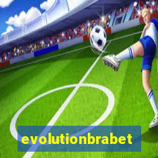 evolutionbrabet