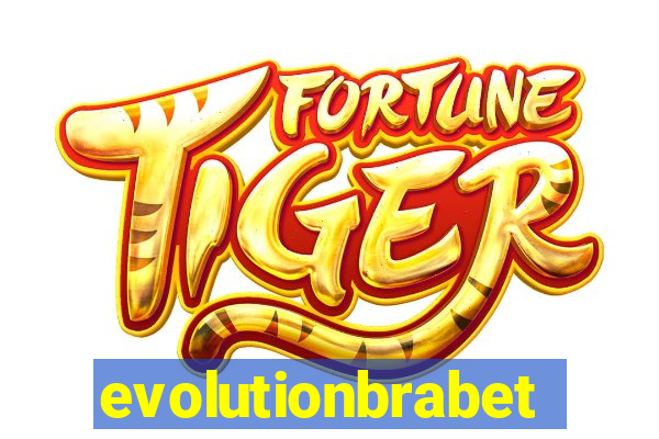 evolutionbrabet