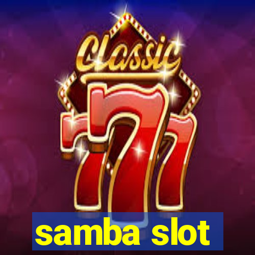 samba slot