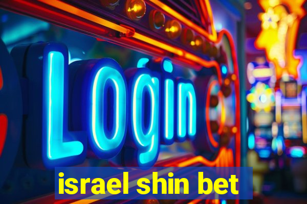 israel shin bet