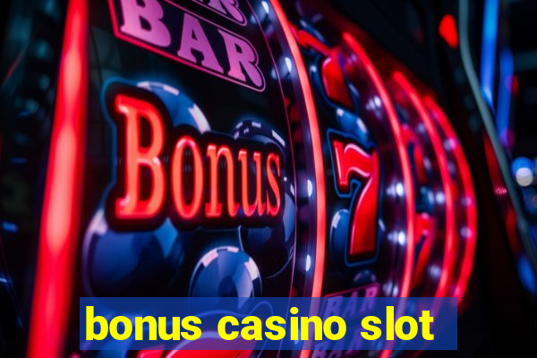 bonus casino slot