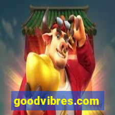 goodvibres.com