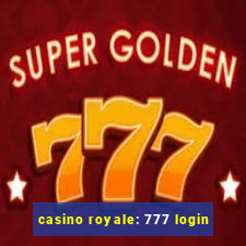 casino royale: 777 login