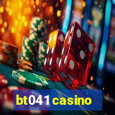 bt041 casino