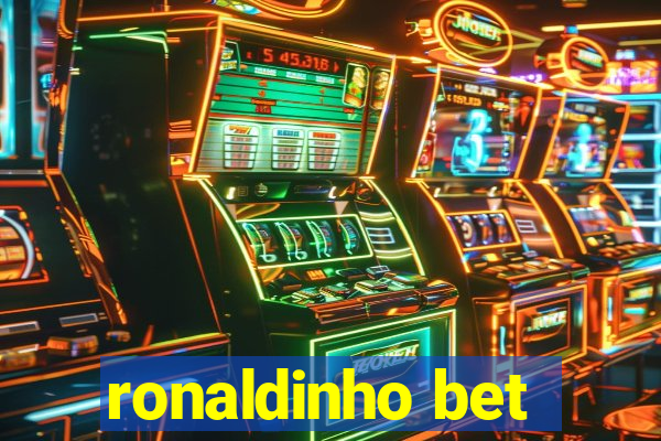 ronaldinho bet