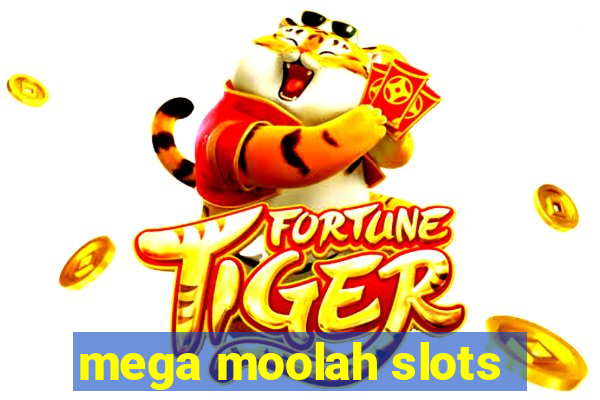 mega moolah slots