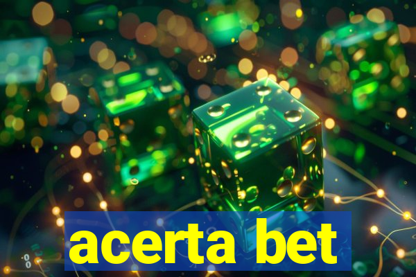 acerta bet