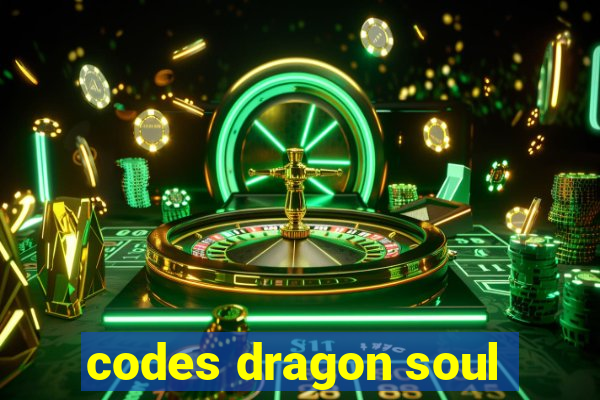 codes dragon soul