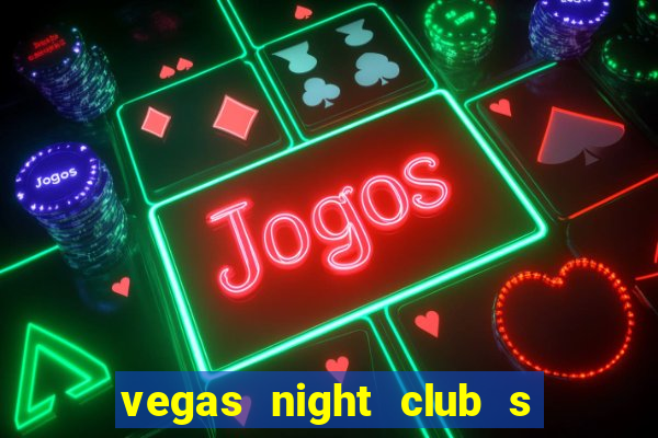 vegas night club s o louren o do sul