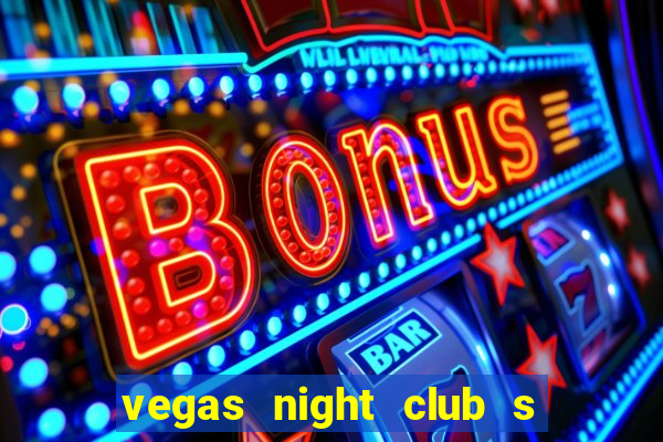 vegas night club s o louren o do sul