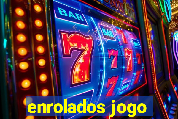 enrolados jogo