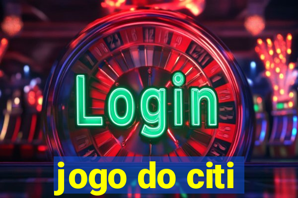 jogo do citi