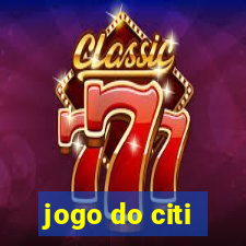 jogo do citi