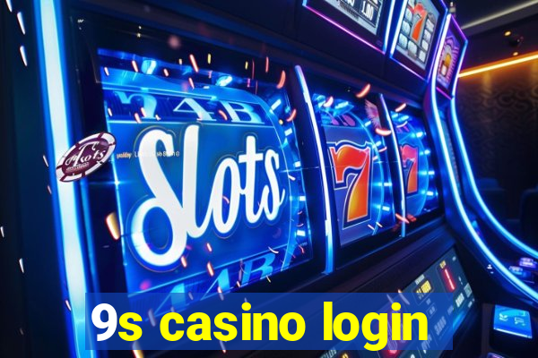 9s casino login