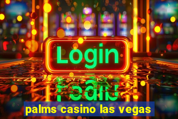 palms casino las vegas