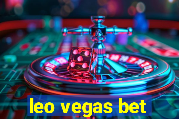 leo vegas bet