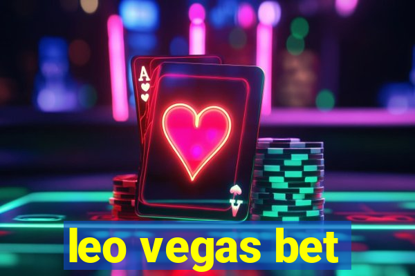 leo vegas bet