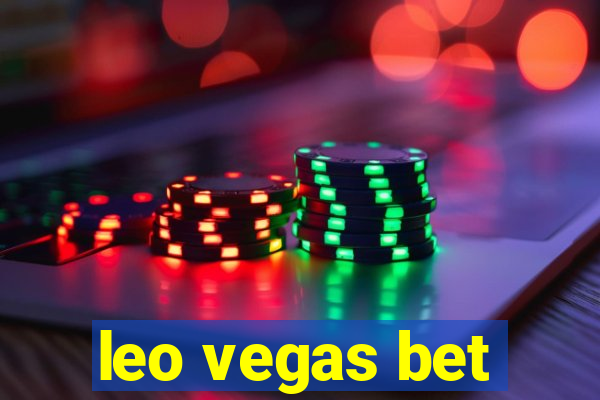 leo vegas bet