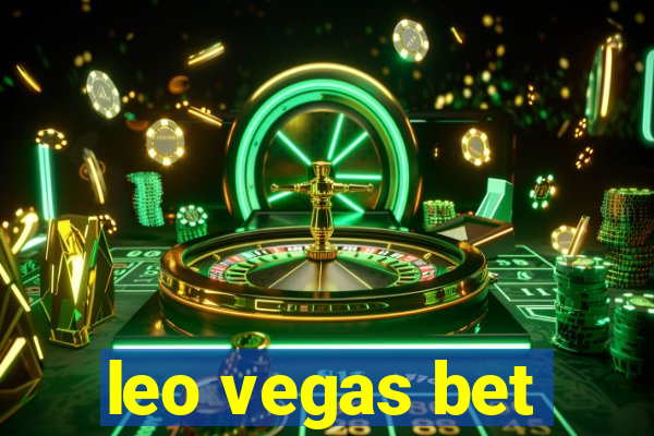 leo vegas bet