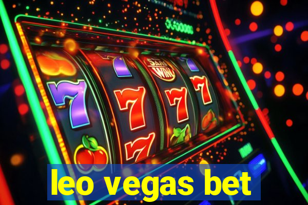 leo vegas bet