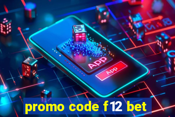 promo code f12 bet