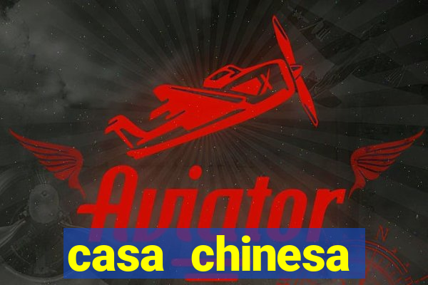 casa chinesa plataforma de jogos