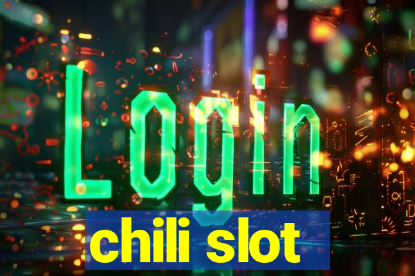 chili slot