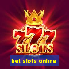 bet slots online