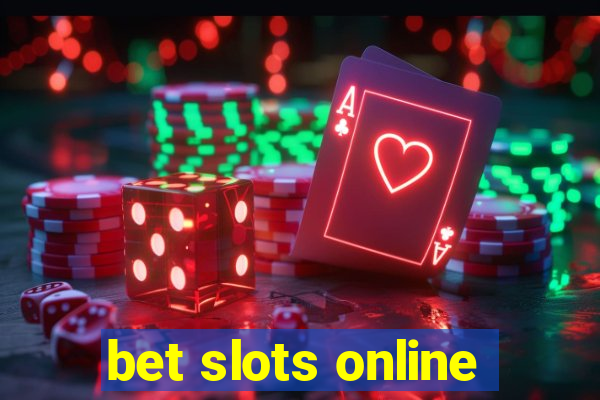 bet slots online