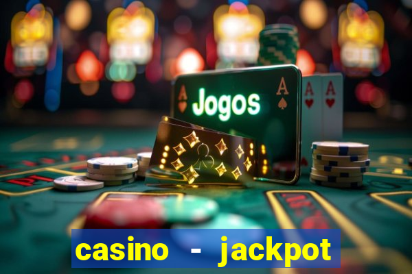 casino - jackpot hot game