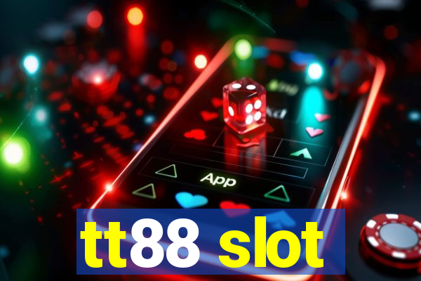 tt88 slot