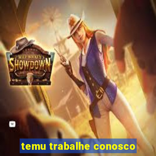 temu trabalhe conosco