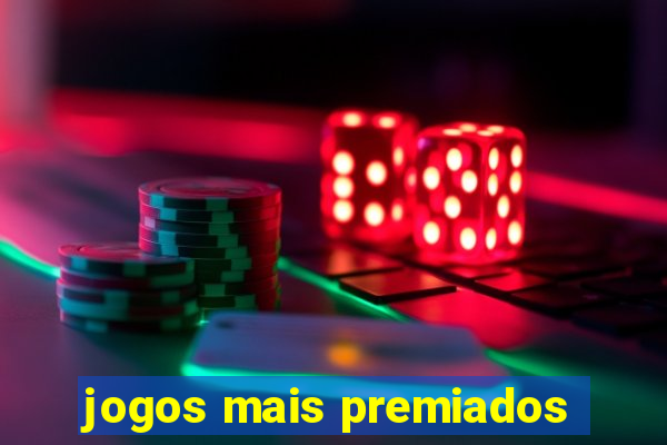 jogos mais premiados