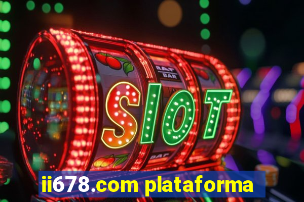 ii678.com plataforma