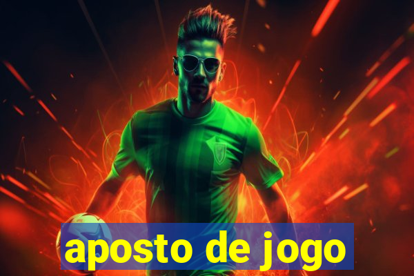 aposto de jogo