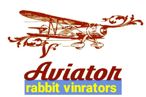 rabbit vinrators