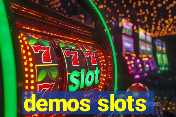 demos slots