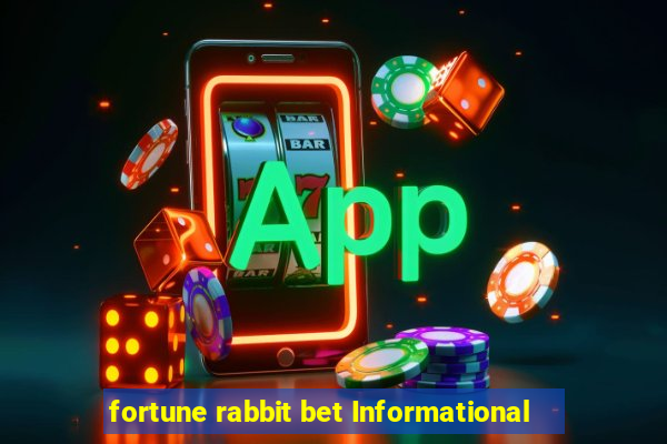 fortune rabbit bet Informational