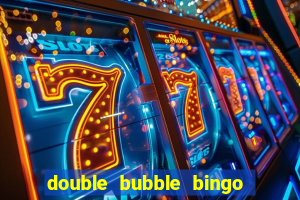 double bubble bingo welcome offer