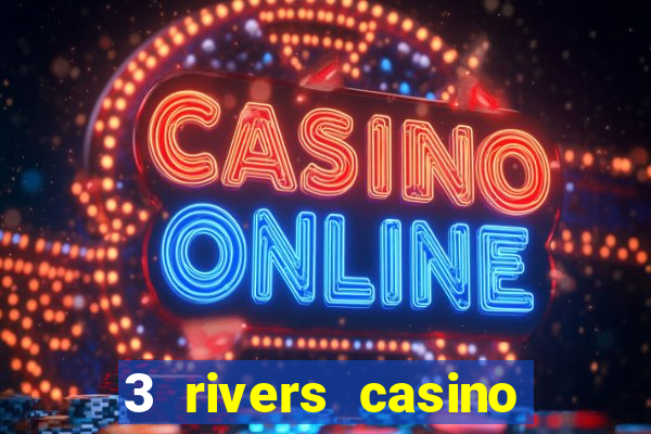 3 rivers casino florence or