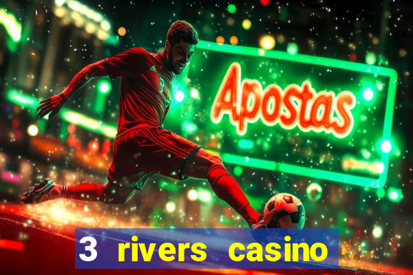 3 rivers casino florence or