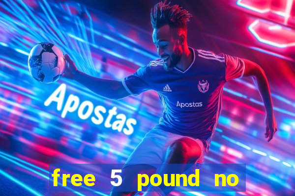 free 5 pound no deposit bingo