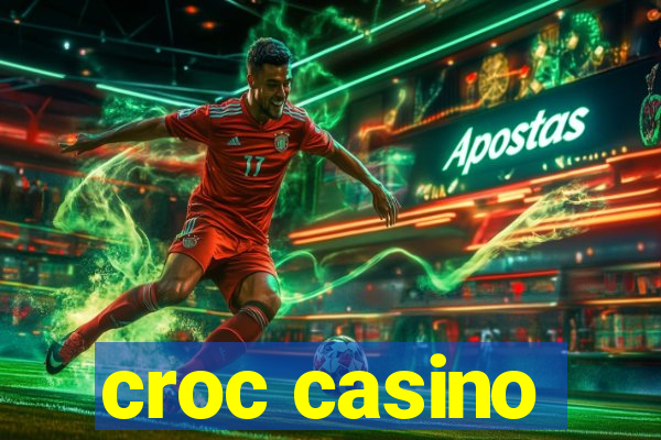 croc casino