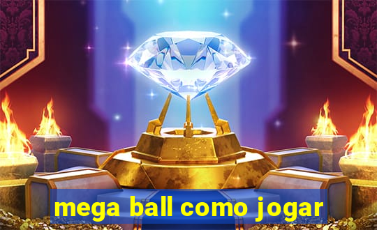 mega ball como jogar